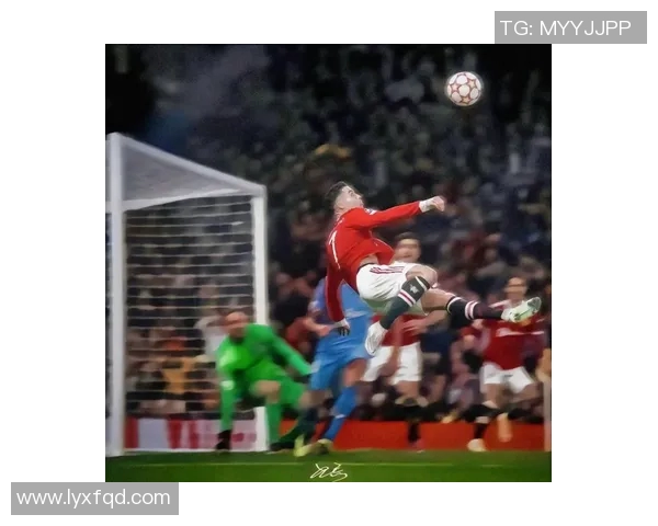 现役足球明星风采展现与个人魅力的精彩瞬间回顾